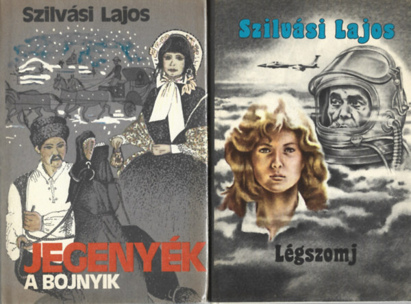 Szilvsi Lajos - 2 db knyv, Jegenyk - A bojnyik, Lgszomj