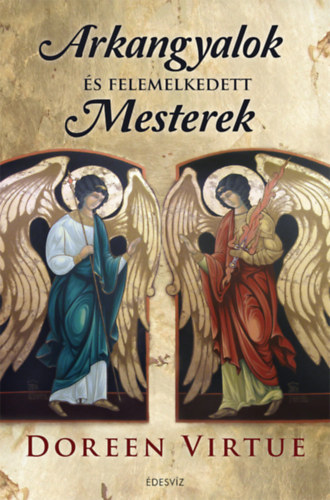 Doreen Virtue - Arkangyalok �s felemelkedett mesterek