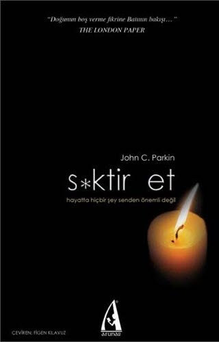 John C. Parkin - S*ktir Et (Arunas Yayincilik 28)