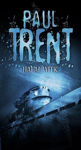Paul Trent (Paksi Endre) - Haláljáték