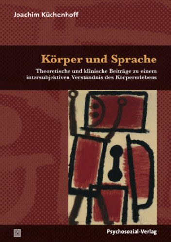 Joachim K�chenhoff - K�rper und Sprache
