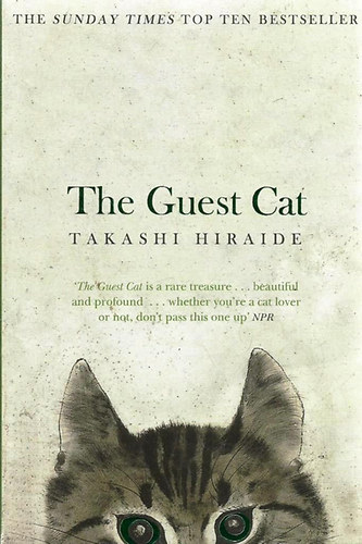 Takashi Hiraide - The Guest Cat