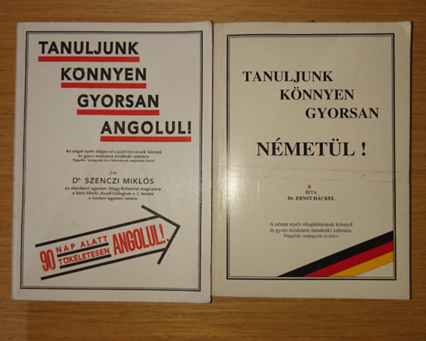 2 nyelvtanknyv a Tanuljunk knnyen gyorsan cm sorozatbl:  Tanuljunk knnyen gyorsan angolul! +  Tanuljunk knnyen gyorsan nmetl!