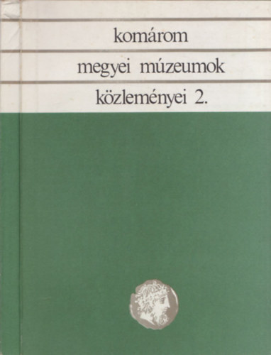 Brn dr. Szatmri Sarolta - Komrom megyei mzeumok kzlemnyei 2.