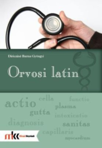 Diriczin� Barna Gy�ngyi - Orvosi latin