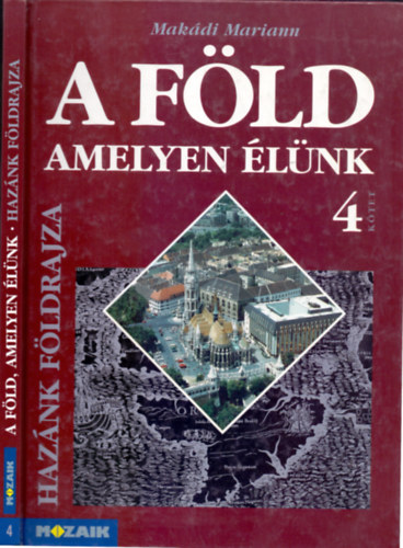 Mak�di Mariann - A F�ld, amelyen �l�nk 4. Haz�nk f�ldrajza