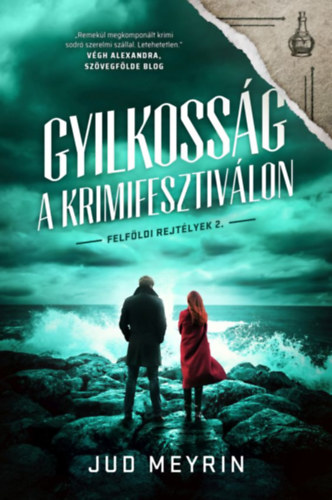 Jud Meyrin - Gyilkoss�g a krimifesztiv�lon