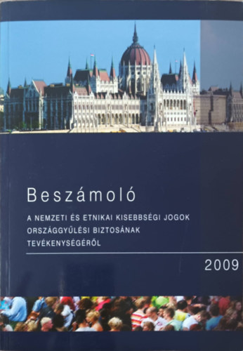 Beszámoló a nemzeti és etnikai kisebbségi jogok országgyűlési biztosának tevékenységéről 2009 - CD melléklettel