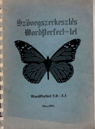Szauer Ilona Fehr Pter - Szvegszerkeszts Wordperfect-tel 5.0-5.1