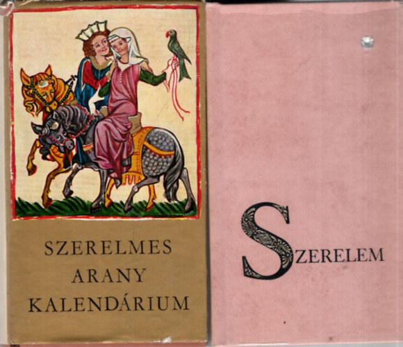 R�z P�l Kormos Istv�n  (Szerk.) - 2 db szerelmes verses k�tet: Szerelem, Szerelmes arany kalend�rium