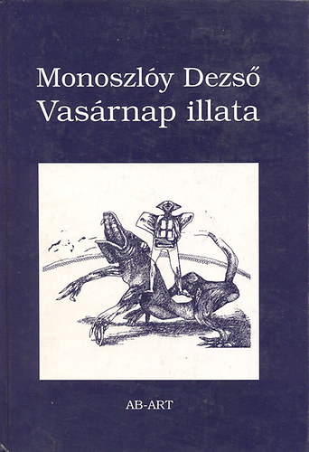 Monoszly Dezs - Vasrnap illata (dediklt)