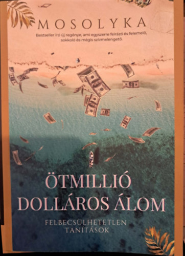 Hozleiter Fanny Mosolyka - Ötmillió dolláros álom