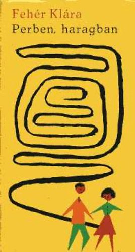Feh�r Kl�ra - Perben, haragban