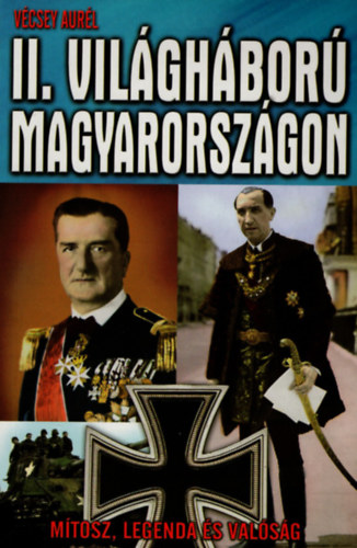 Vcsey Aurl - A II. vilghbor Magyarorszgon