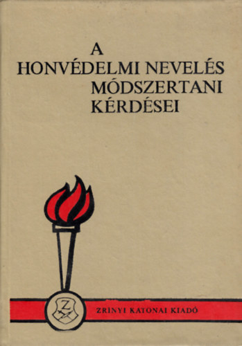 Dr. Bodó László (szerk) - A honvédelmi nevelés módszertani kérdései