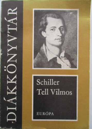 Friedrich Schiller - Tell Vilmos (dikknyvtr)