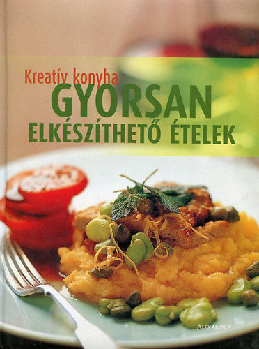 Gyorsan elkszthet telek - Kreatv konyha