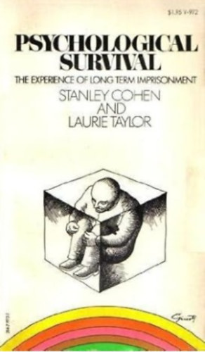 Laure Taylor Stanley Cohen - Psychological survival;: The experience of long-term imprisonment