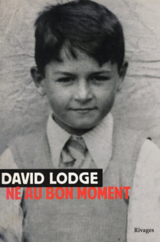 David Lodge - N� au bon moment 1935-1975