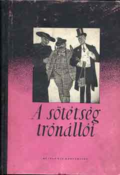 Koroda Miklós-Győry Miklós - A sötétség trónállói (antiklerikális karikatúrák)