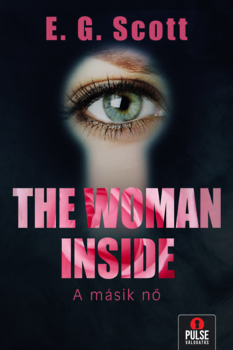 E.G. Scott - The Woman Inside - A msik n