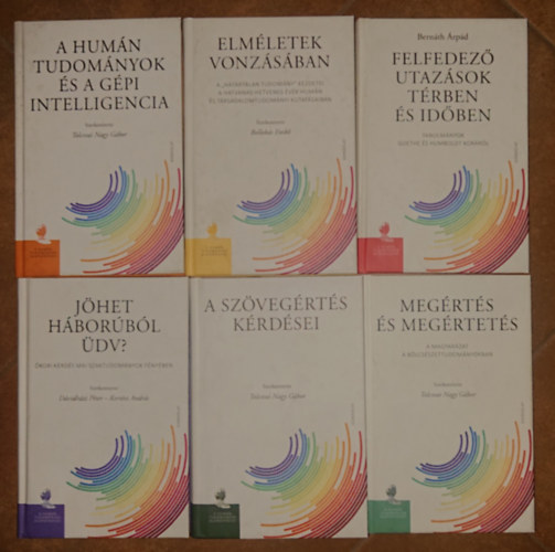 Bern�th �rp�d - 6 k�tet a Gondolat Kiad� a Hum�n Tudom�nyok Alapk�rd�sei c�m� sorozat�b�l: A sz�veg�rt�s k�rd�sei, Meg�rt�s �s meg�rtet�s, J�het h�bor�b�l �dv?, Felfeddez� utaz�sok t�rben �s id�ben, Elm�letek vonz�s�ban, A hum�n tud