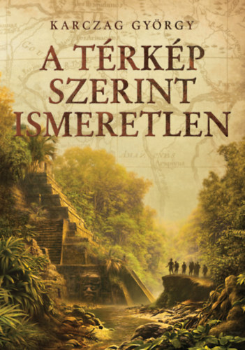 Karczag György - A térkép szerint ismeretlen