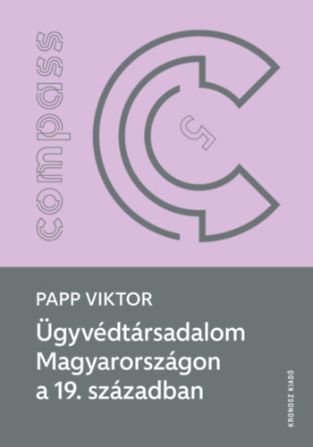 Papp Viktor - �gyv�dt�rsadalom Magyarorsz�gon a 19. sz�zadban