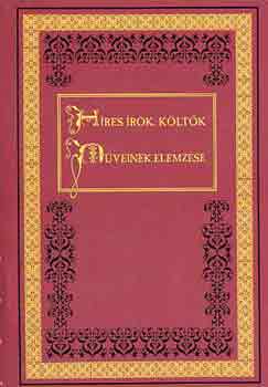 Híres írók, költők műveinek elemzése