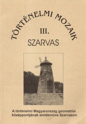 Szilvssy Lszl dr. - Szarvas (1918-1944) (Trtnelmi mozaik III.)