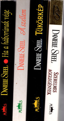 Danielle Steel - 4 db Danielle Steel (Tkrkp + A szellem + Ha a  hbornak vge + Szerelmes agglegnyek )