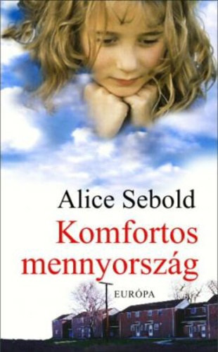 Alice Sebold - Komfortos mennyorszg