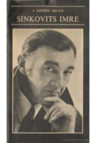 Gazda Ildik�  (szerk.) - Sinkovits Imre - A sz�n�sz arca