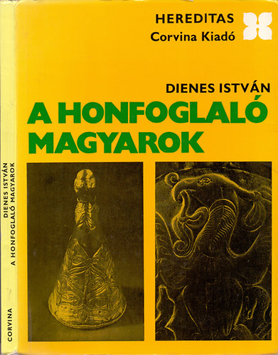 Dienes Istv�n - A honfoglal� magyarok