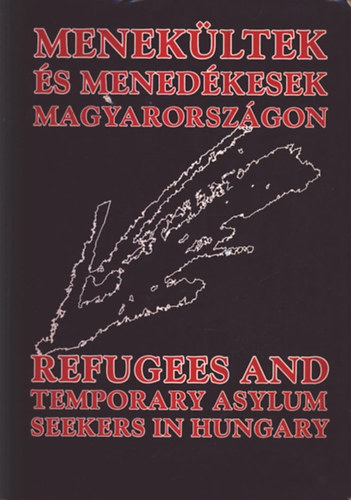 Einvachter János- Horváth LAjos- Izing Antal - Menekültek és menedékesek Magyarországon: Bicskén és Nagyatádon
