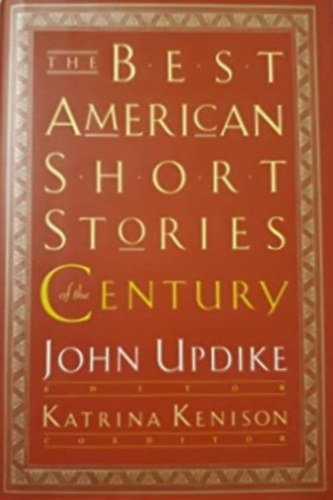 John Updike (ed.) - The Best American Short Stories of the Century