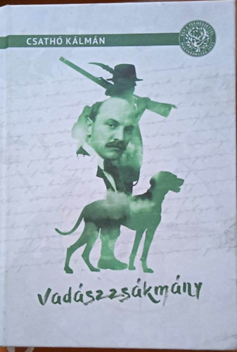 Csath� K�lm�n - Vad�szzs�km�ny