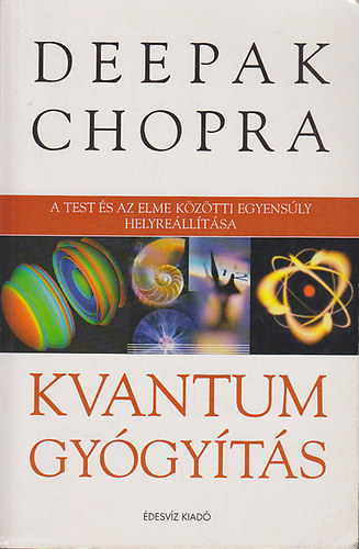 Deepak Chopra - Kvantum gygyts