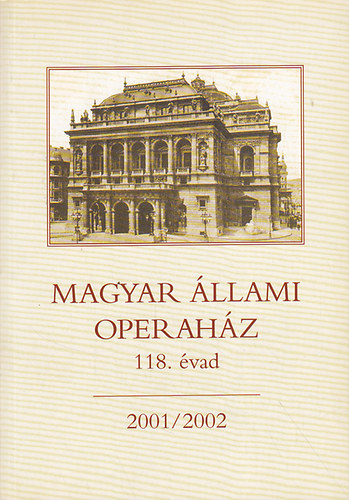 Magyar llami Operahz 118. vad 2001/2002