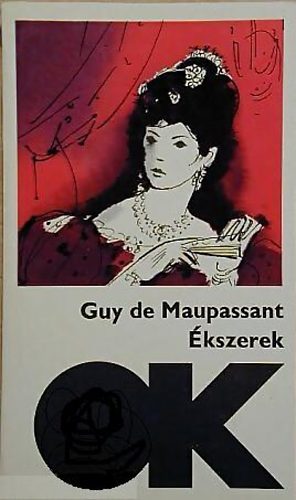 Guy De Maupassant - Ékszerek