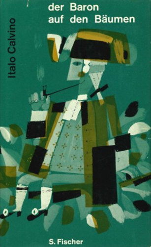 Italo Calvino - Der Baron auf den Bäumen