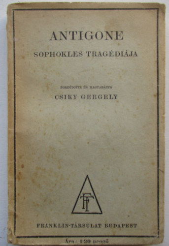 Sophokles - Antigone (Sophokles tragédiája)