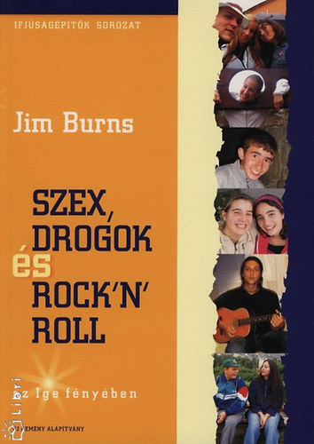 Jim Burns - Szex, drogok s Rock 'n' Roll