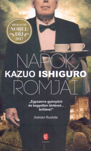 Kazuo Ishiguro - Napok romjai