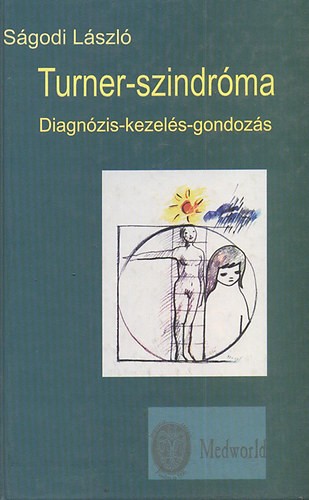 Sgodi Lszl - Turner-szindrma /Diagnzis-kezels-gondozs/