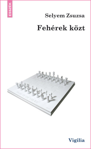 Selyem Zsuzsa - Fehérek közt