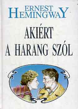 Ernest Hemingway - Akirt a harang szl