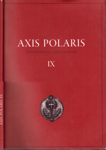 B�dvai Andr�s  (szerk.) - Axis Polaris (Trad�cion�lis tanulm�nyok) IX.