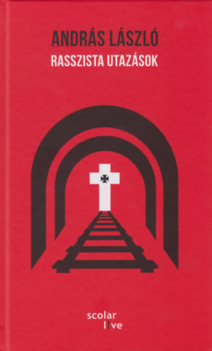 Andr�s L�szl� - Rasszista utaz�sok