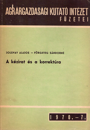 Jolsvay-F�rgetegn� - A k�zirat �s a korrekt�ra